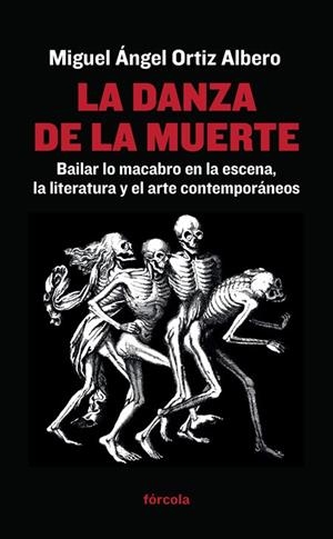 DANZA DE LA MUERTE, LA | 9788416247400 | ORTIZ ALBERO, MIGUEL ÁNGEL