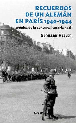 RECUERDOS DE UN ALEMÁN EN PARÍS 1940-1944 | 9788415174394 | HELLER, GERHARD