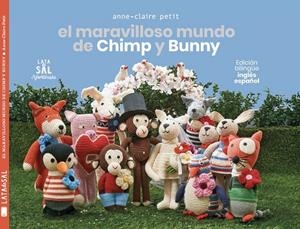 MARAVILLOSO MUNDO DE CHIMP Y BUNNY, EL | 9788494918254 | PETIT, ANNE-CLAIRE