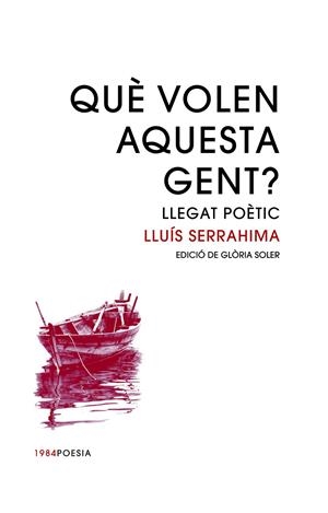 QUÉ VOLEN AQUESTA GENT? | 9788416987399 | SERRAHIMA, LLUÍS