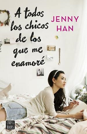 A TODOS LOS CHICOS DE LOS QUE ME ENAMORÉ | 9788408128441 | HAN, JENNY