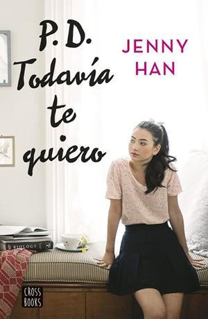 P. D. TODAVÍA TE QUIERO | 9788408155270 | HAN, JENNY