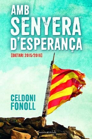 AMB SENYERA D'ESPERANÇA | 9788490347805 | FONOLL, CELDONI