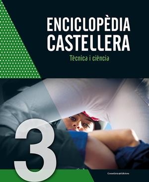ENCICLOPÈDIA CASTELLERA 03. TÈCNICA I CIÈNCIA | 9788490347744 | AUTORS, DIVERSOS