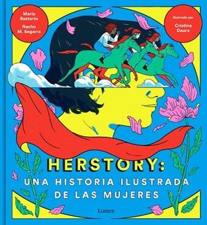 HERSTORY : UNA HISTORIA ILUSTRADA DE LAS MUJERES | 9788426404862 | MORENO, NACHO / BASTARÓS, MARÍA / DAURA, CRISTINA
