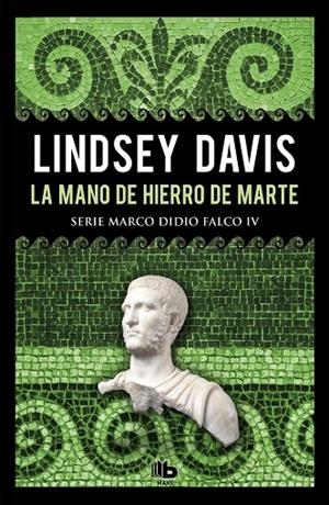 MANO DE HIERRO DE MARTE, LA | 9788490706992 | DAVIS, LINDSEY