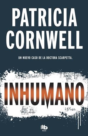 INHUMANO | 9788490707081 | CORNWELL, PATRICIA