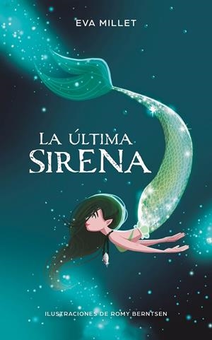 ÚLTIMA SIRENA, LA | 9788417424251 | MILLET, EVA / BERNTSEN, ROMY
