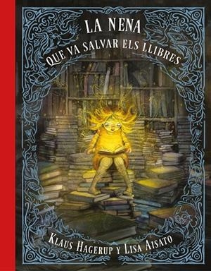 NENA QUE VA SALVAR ELS LLIBRES, LA | 9788417424275 | AISATO, LISA / HAGERUP, KLAUS