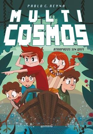 ATRAPADOS SIN WIFI | 9788490435915 | REYNA, PABLO C. / FERNANDEZ MENDEZ, LUJAN