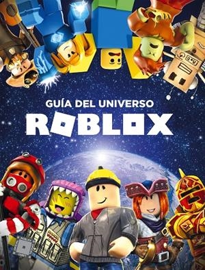 GUÍA DEL UNIVERSO ROBLOX | 9788417460426 | VARIOS AUTORES,