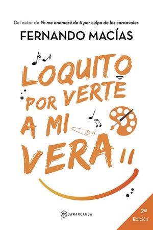 LOQUITO POR VERTE A MI VERA | 9788417103835 | MACÍAS, FERNANDO