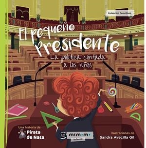 PEQUEÑO PRESIDENTE, EL | 9788417105419 | GARCÍA, CHEMA / IGLESIAS BLANDÓN, JOSÉ / PARRILLA, ENRIQUE / PINILLA, DANIEL