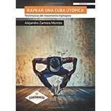 RAPEAR UNA CUBA UTÓPICA | 9788417104009 | ZAMORA MONTES, ALEJANDRO