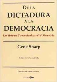 DE LA DICTADURA A LA DEMOCRACIA | 9788494040405 | SHARP, GENE