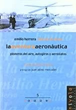 AVENTURA AERONÁUTICA, LA. EMILIO HERRERA, JUAN DE LA CIERVA | 9788495599193 | LÁZARO ÁVILA, CARLOS