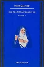 CUENTOS FANTASTICOS DEL XIX -VOLUMEN 1 | 9788478442713 | CALVINO, ITALO