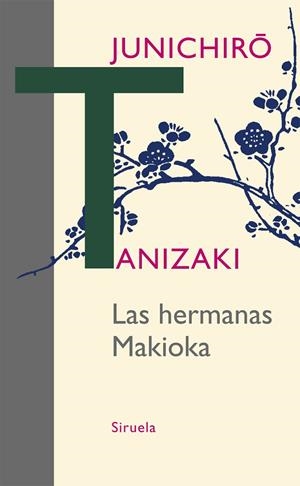 HERMANAS MAKIOKA, LAS | 9788498418040 | TANIZAKI, JUNICHIRÔ