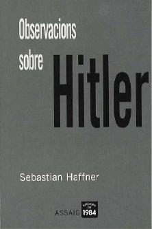 OBSERVACIONS SOBRE HITLER | 9788496061170 | HAFFNER, SEBASTIAN