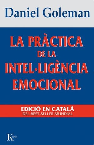 PRACTICA DE LA INTEL·LIGENCIA EMOCIONAL, LA | 9788472454644 | GOLEMAN, DANIEL