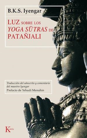 LUZ SOBRE LOS YOGA SUTRAS DE PATANJALI | 9788472455252 | IYENGAR, B. K. S.
