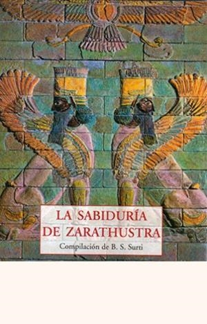 SABIDURIA DE ZARATHUSTRA, LA | 9788497166676 | SURTI, B. S.