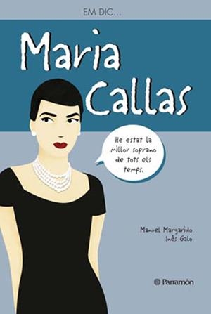 EM DIC … MARIA CALLAS | 9788434240575 | MARGARIDO, MANUEL / GALO, INES