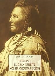 HERMANO EL GRAN ESPIRITU NOS HA CREADO A TODOS. LOS PEQUEÑOS LIBROS... | 9788497162517 | JEFE CASACA ROJA