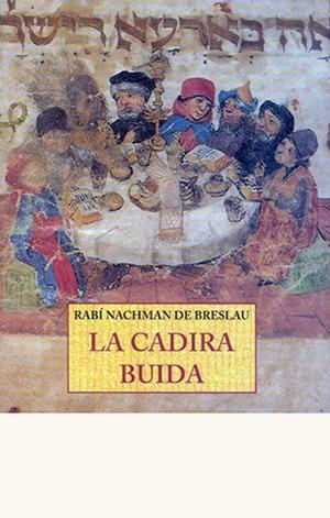 CADIRA BUIDA, LA | 9788476516218 | RABI NACHMAN