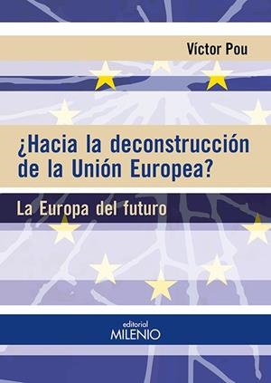 HACIA LA DECONSTRUCCIÓN DE LA UNIÓN EUROPEA? | 9788497437585 | POU SERRADELL, VICTOR