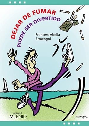 DEJAR DE FUMAR PUEDE SER DIVERTIDO | 9788497437615 | ABELLA PONS, FRANCESC