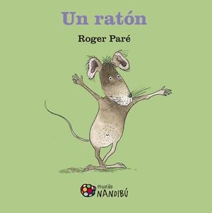 RATÓN, UN | 9788497437912 | PARÉ, ROGER