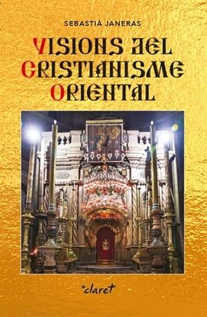 VISIONS DEL CRISITIANISME ORIENTAL | 9788491360896 | JANERAS, SEBASTIÀ