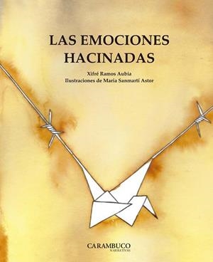 EMOCIONES HACINADAS, LAS | 9788494874574 | RAMOS AUBIA, XIFRÉ