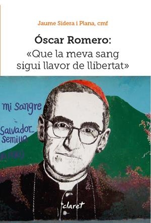 ÓSCAR ROMERO | 9788498469370 | SIDERA PLANA, JAUME