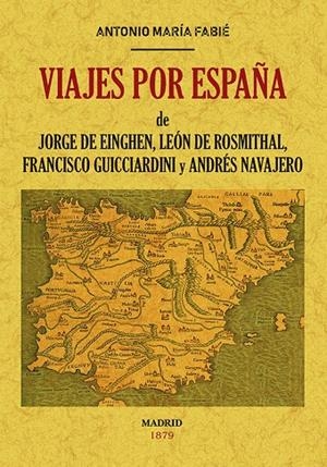 VIAJES POR ESPAÑA | 9788490015858 | EINGHEN, JORGE