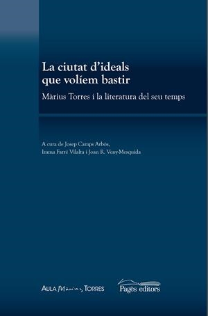 CIUTAT D'IDEALS QUE VOLÍEM BASTIR, LA | 9788413030180 | VARIOS AUTORES
