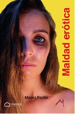 MALDAD ERÓTICA | 9788494921162 | FORTIS, MANEL