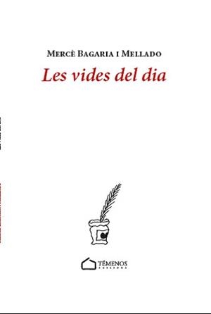 VIDES DEL DIA, LES | 9788494921124 | BAGARIA I MELLADO, MERCÈ