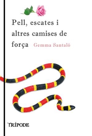 PELL, ESCATES I ALTRES CAMISES DE FORÇA | 9788494881619 | SANTALÓ, GEMMA