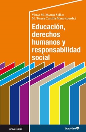 EDUCACIÓN, DERECHOS HUMANOS Y RESPONSABILIDAD SOCIAL | 9788417667009 | MARTIN SOLBES, VICTOR M.