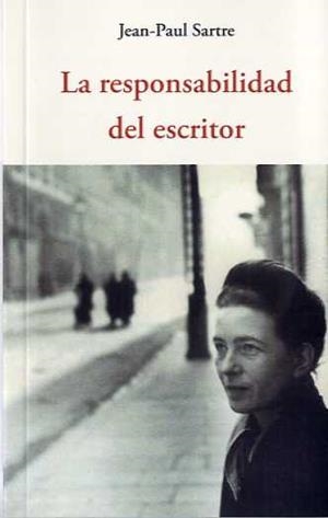 RESPONSABILIDAD DEL ESCRITOR, LA | 9788497169905 | SARTRE, JEAN PAUL