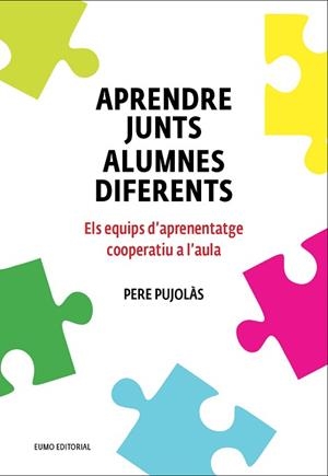 APRENDRE JUNTS ALUMNES DIFERENTS | 9788497665520 | PUJOLÀS, PERE