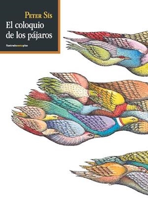 COLOQUIO DE LOS PÁJAROS, EL | 9788417517205 | SIS, PETER