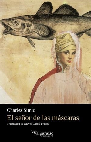 SEÑOR DE LAS MÁSCARAS, EL | 9788417096489 | SIMIC, CHARLES