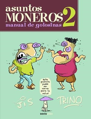 ASUNTOS MONEROS 02 | 9786077781370 | JIS / TRINO