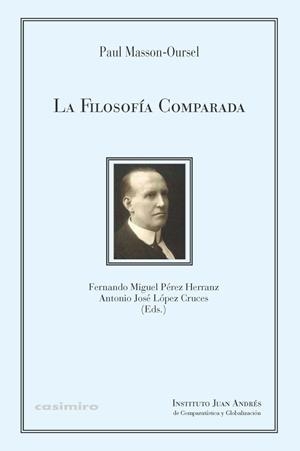FILOSOFÍA COMPARADA, LA | 9788494660368 | MASSON-OURSEL, PAUL