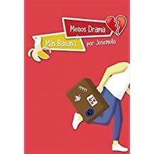 MENOS DRAMA Y MÁS BANANA | 9788417319373 | CUADRADO, JOSE
