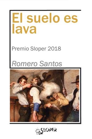 SUELO ES LAVA, EL | 9788417200169 | ROMERO SANTOS, JOSE MANUEL