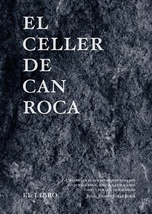 CELLER DE CAN ROCA, EL (EDICIÓN REDUX) | 9788494837692 | HERMANOS ROCA